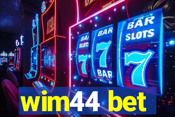 wim44 bet